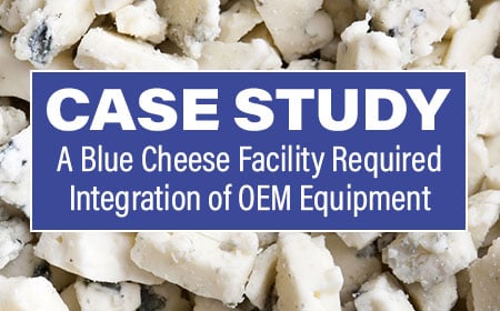 Blue Cheese Facility OEM Equipment Integration Case Study