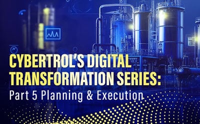 Cybertrol's Digital Transformation Series: Part 5 Planning and Execution-Resources