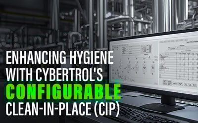 Enhancing Hygiene with Cybertrol's Configurable Clean-in-Place (CIP)