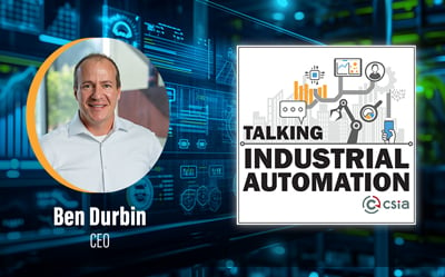 Ben Durbin Talking Industrial Automation Podcast CSIA