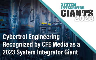 Cybertrol Engineering Recognized as a 2023 System Integrator Giant by CFE Media