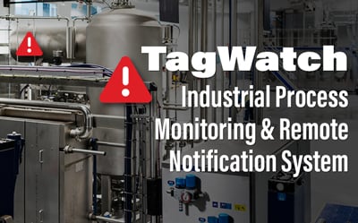 TagWatch Process Monitoring Remote Notification