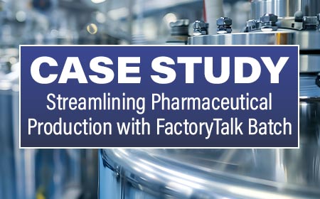 Streamlining Pharmaceutical Production with FactoryTalk Batch
