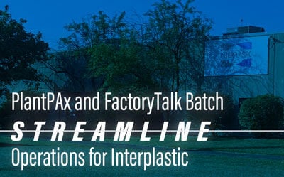 PlantPAx and FactoryTalk Batch Streamline Operations for Interplastic